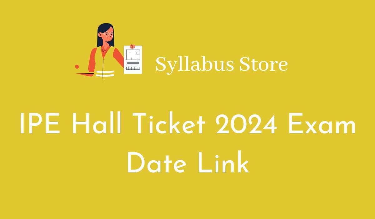 IPE Hall Ticket 2024